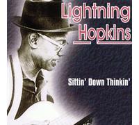 Lightning Hopkins - Sittin' Down Thinkin'