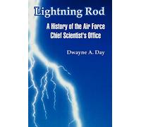 Lightning Rod: A History of the Air Force Chief Scientist's Office