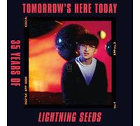 Tomorrow's Here Today: 35 Years Of Lightning Seeds