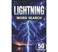 Lightning Word Search Book: Large Print Puzzle Book About Lightning, Thunderstorms, Tornadoes, and More | 6x9 inches, 101 pages | 50 puzzles with solutions