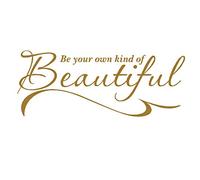 LightningSigns Be your own kind of beautiful inspirational quote Wall Art Vinyl Sticker LSWA7124 (Gold, Small (580mm W x 229mm H))