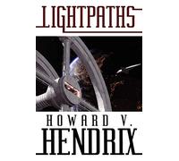 Lightpaths: A Science Fiction Novel
