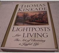 Lightpost for Living: The Art of Choosing a Joyful Life