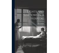 Lights And Shadows In A Hospital