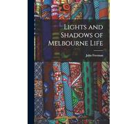 Lights and Shadows of Melbourne Life