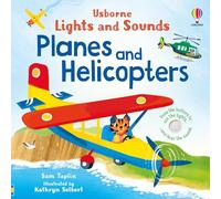 Lights and Sounds Planes and Helicopters: (Lights and Sounds Books)