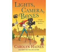Lights, Camera, Bones: A Sarah Booth Delaney Mystery: 27
