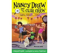 Lights, Camera . . . Cats! (Volume 8) (Nancy Drew and the Clue Crew)