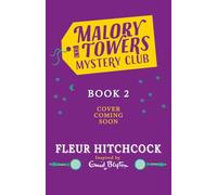 Lights, Camera, Theft!: Book 2 (Malory Towers Mystery Club)