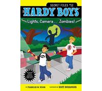 Lights, Camera . . . Zombies!: Volume 12 (Hardy Boys: The Secret Files)