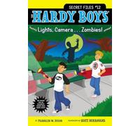 Lights, Camera . . . Zombies!: Volume 12 (Hardy Boys: The Secret Files)