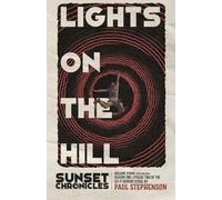 Lights on the Hill: Season Two, Episode Two of The Sunset Chronicles (7)