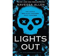 Lights Out: Book 1 of the multi-million copy bestselling Into Darkness series from viral TikTok sensation Navessa Allen