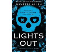 Lights Out: Book 1 of the multi-million copy bestselling Into Darkness series from viral TikTok sensation Navessa Allen