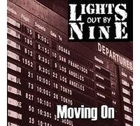 Lights Out By Nine - Moving on