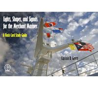 Lights, Shapes, & Signals for the Merchant Mariner: A Flash Card Study Guide