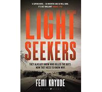 Lightseekers: 'Intelligent, suspenseful and utterly engrossing' Will Dean