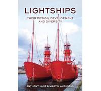 Lightships: Their Design, Development and Diversity