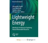 Lightweight Energy : Membrane Architecture Exploiting Natural Renewable Resources