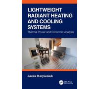 Lightweight Radiant Heating and Cooling Systems : Thermal Power and Economic Analysis