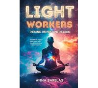 LightWorkers: The Genie, the Hero, and the Siren