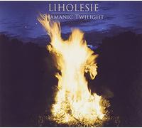 Liholesie - Shamanic Twilight