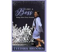 Like a Boss: Rising Above Every Occasion