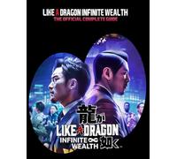 Like a Dragon Infinite Wealth: The Official Complete Guide : Tips an Tricks, Combat, Secrets, Secrets and Activities !