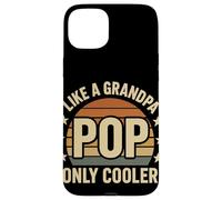 Like A Grandpa Pop Only Cooler Retro Sunset Family Grandpa Case for iPhone 15 Plus