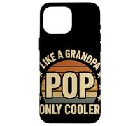 Like A Grandpa Pop Only Cooler Retro Sunset Family Grandpa Case for iPhone 16 Pro Max
