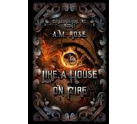 Like a House on Fire (Cursebreakers, Inc.)