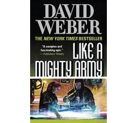 Like a Mighty Army: A Novel in the Safehold Series (#7)