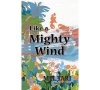 LIKE A MIGHTY WIND PB by TARI (1997) Paperback