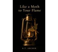 Like a Moth to Your Flame