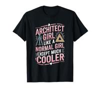 Like A Normal Girl Except Much Cooler, Architect Girl T-Shirt