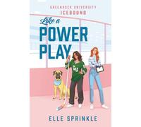 Like a Power Play: A Novel (Greenrock University: Icebound)