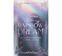 Like a Rainbow Dream (Like a Dream)