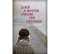 Like a River from Its Course