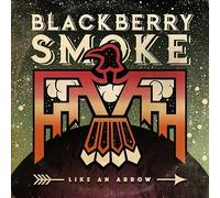 Blackberry Smoke - Like An Arrow [VINYL]