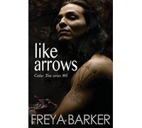 Like Arrows: Volume 6 (Cedar Tree)