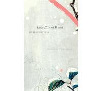 Like Bits of Wind - Selected Poetry and Poetic Prose, 1974-2014 (The Swiss List)