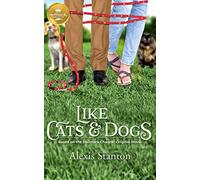 Like Cats And Dogs: Based On the Hallmark Channel Original Movie