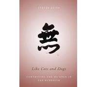 Like Cats and Dogs – Contesting The Mu Koan In Zen Buddhism – Oxford University Press