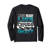 Like Clouds Okay Weather Forecaster Meteorologist Weatherman Long Sleeve T-Shirt