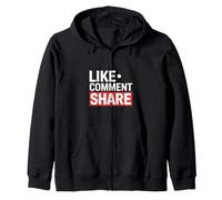 Like Comment Share Social Media Quote Zip Hoodie