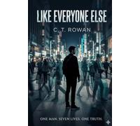 Like Everyone Else: One Man. Seven Lives. One Truth.
