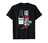 Like FINE Wine I GET Better with Age 1977 Birthday Meme T-Shirt