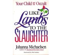 Like Lambs to the Slaughter Michaelson Johanna