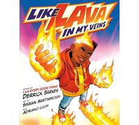 Like Lava in My Veins