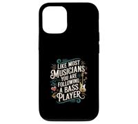 Like Most Musicians You Are Following A Bass Player - Case for iPhone 12/12 Pro
